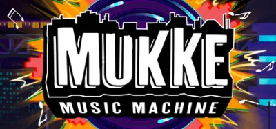 MUKKE: Music Machine