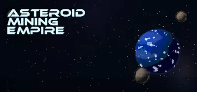Asteroid Mining Empire is now available on Steam
