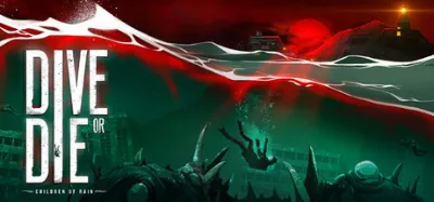 DIVE or DIE: Children of Rain