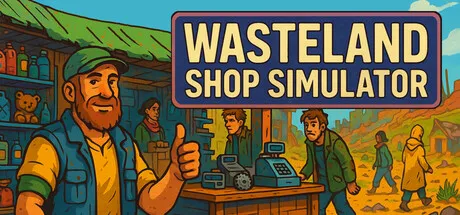Wasteland Shop Simulator