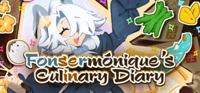 Fonsermónique’s Culinary Diary is now available on Steam