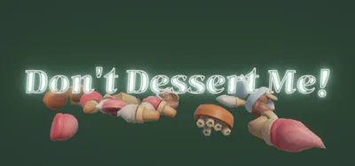 Don't Dessert Me! is now available on Steam