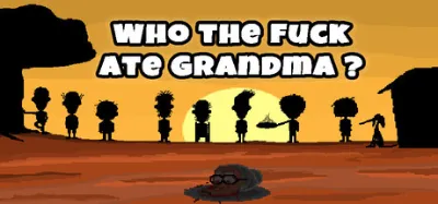 Who the fuck ate Grandma? Release