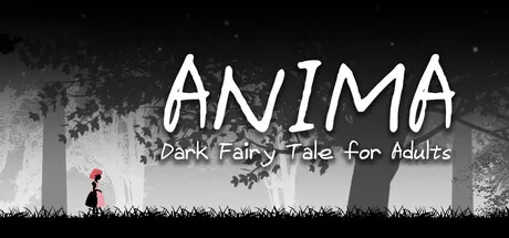 ANIMA : Dark Fairy Tale for Adults is now available on Steam