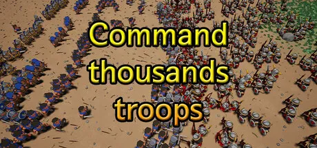 Command thousands troops is now available on Steam