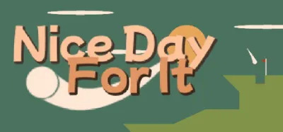 Nice Day For It is now available on Steam