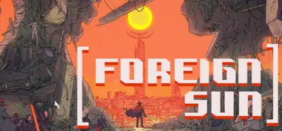 Foreign Sun is now available on Steam