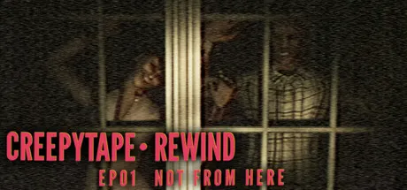 Creepytape Rewind - Not From Here is now available on Steam