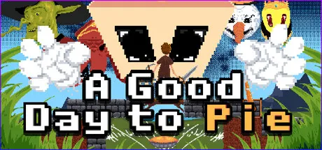 A Good Day to Pie is now available on Steam
