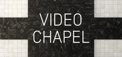 VIDEO CHAPEL is now available on Steam