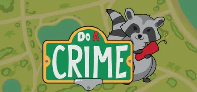 Do A Crime is now available on Steam