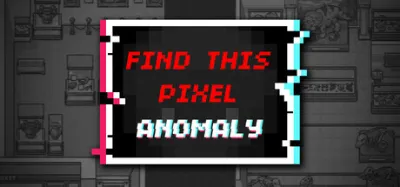 Find This Pixel Anomaly is now available on Steam