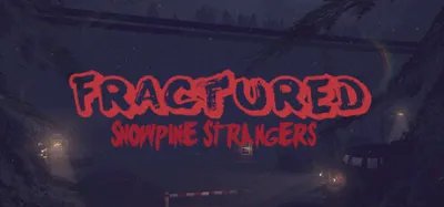 Fractured: Snowpine Strangers Announced