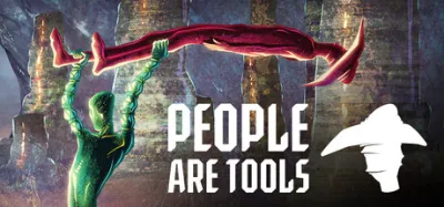 People are Tools is now available on Steam