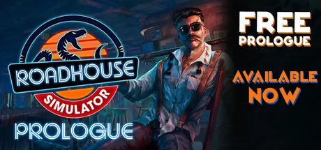 Roadhouse Simulator - Prologue is now available on Steam