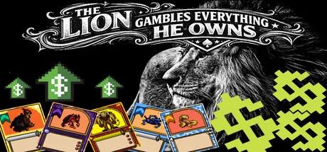 The Lion Gambles Everything He Owns is now available on Steam