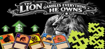The Lion Gambles Everything He Owns is now available on Steam
