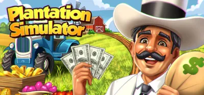 Plantation Simulator is now available on Steam