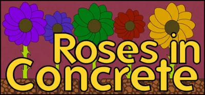 Roses In Concrete is now available on Steam
