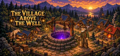 The Village Above the Well is now available on Steam